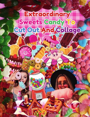 Extraordinary Sweets Candy To Cut Out And Collage