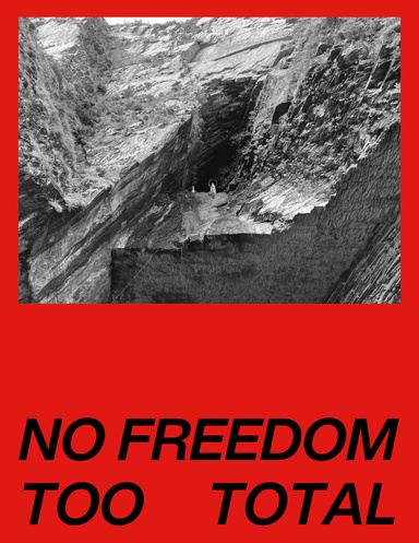 No Freedom Too Total