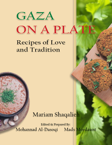 Gaza on a Plate Recipes of Love and Tradition