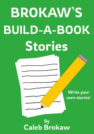 Brokaw's Build-A-Book: Stories