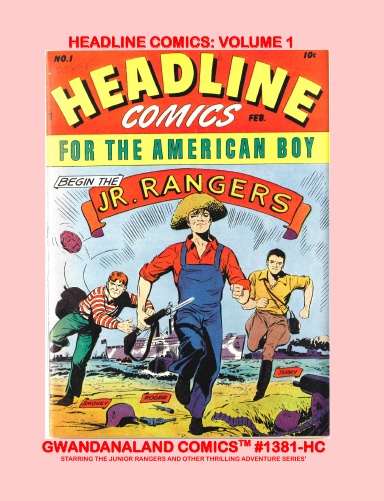 Headline Comics: Volume 1 (HC)