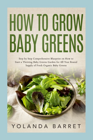 How to Grow Baby Greens