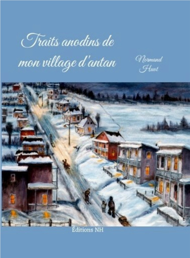 Traits anodins de mon village d'antan