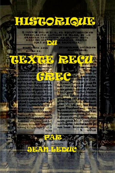 HISTORIQUE DU TEXTE REÇU GREC