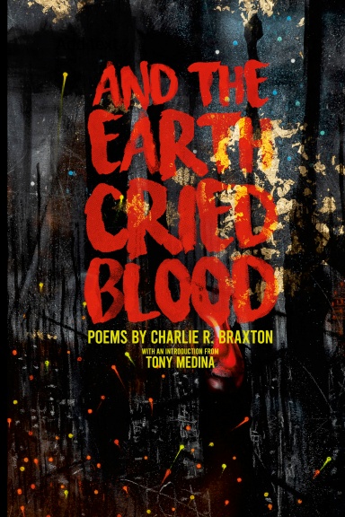 And the Earth Cried Blood