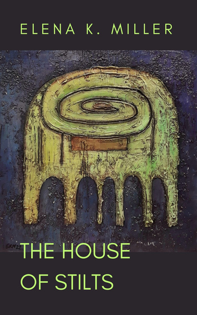 The House of Stilts