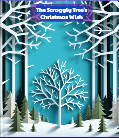 The Scraggly Tree's Christmas Wish