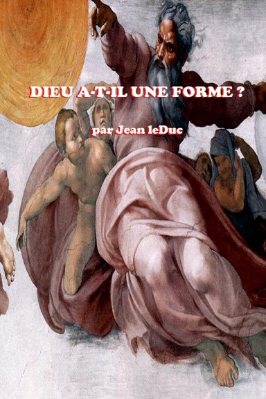 DIEU A-T-IL UNE FORME ?