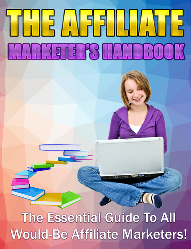 THE AFFILIATE MARKETER'S HANDBOOK