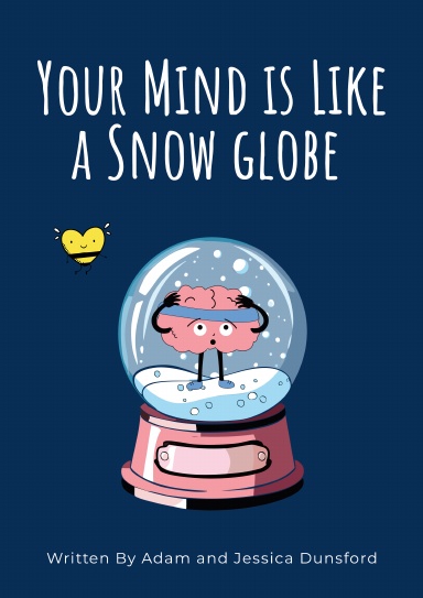 Your Mind is Like a Snow Globe