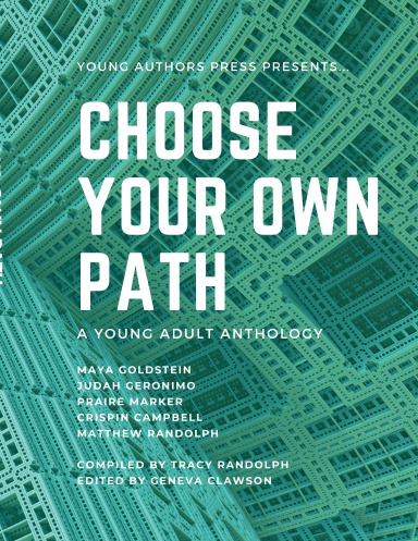 CHOOSE YOUR OWN PATH