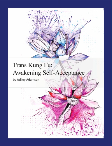 Trans Kung Fu: Awakening Self-Acceptance