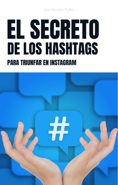 El Secreto de los Hashtags para triunfar en Instagram