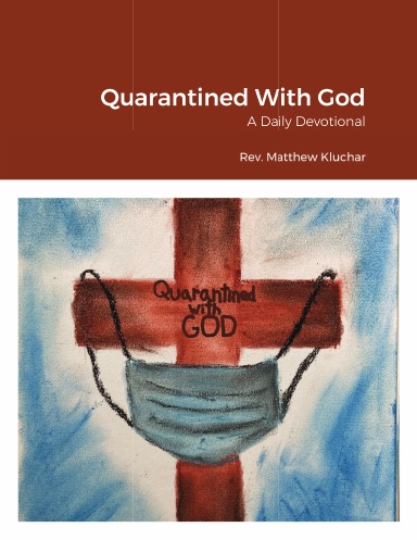 Quarantined With God