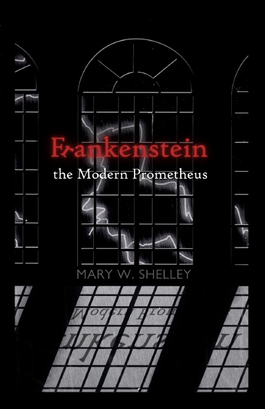 Frankenstein: or, the Modern Prometheus | A Smidgen Press paperback