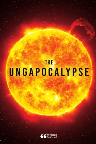 The Ungapocalypse