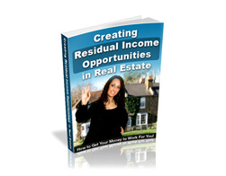 Creating Residual Income Opportunities in Real Estate