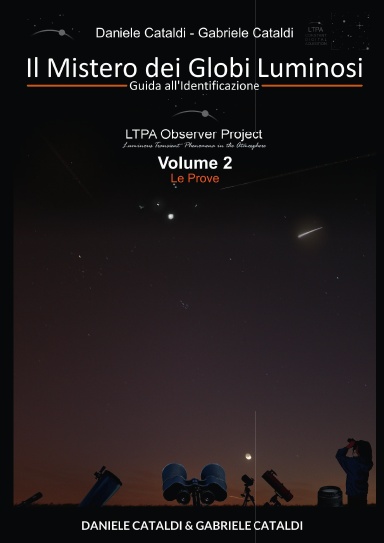 Il Mistero dei Globi Luminosi - VOLUME 2 - Le Prove