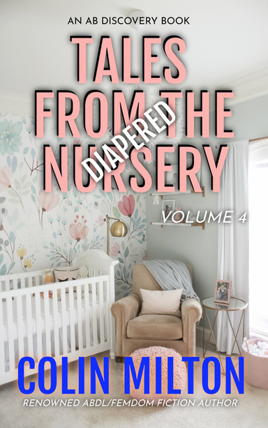 Tales From The Diapered Nursery (Vol 4)