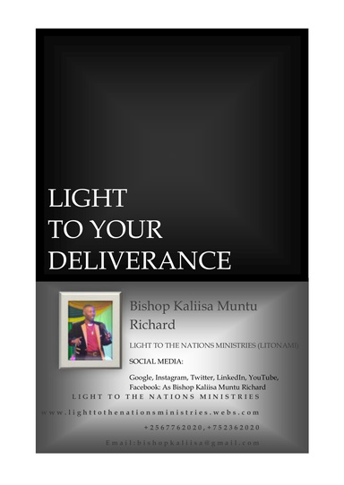 LIGHT TO YOUR DELIVERANCE