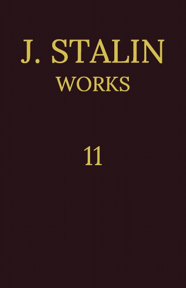 Works of J.V. Stalin: Volume 11