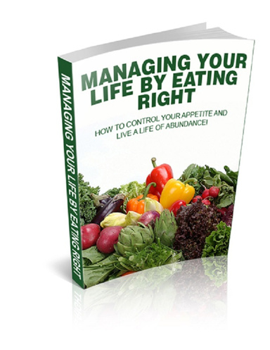 Managing Your Life by Eating Right