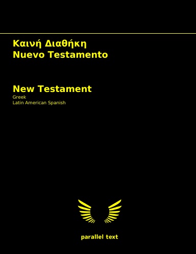 New Testament: Greek - Latin American Spanish parallel text