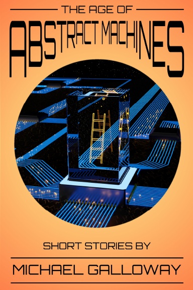 The Age of Abstract Machines