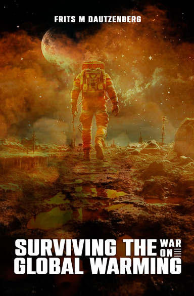 Surviving The War On  Global Warming
