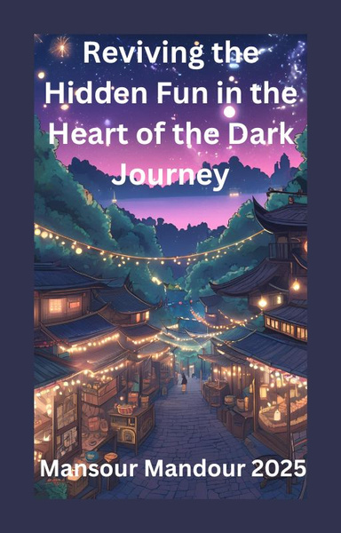 Reviving the Hidden Fun in the Heart of the Dark Journey