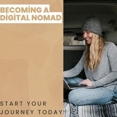 Becoming a Digital Nomad: Start Your  Journey Today