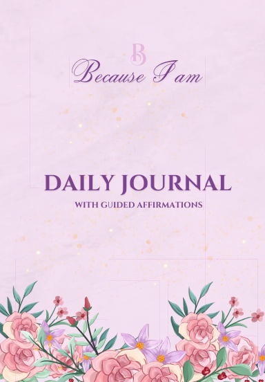 Because I Am Daily Journal