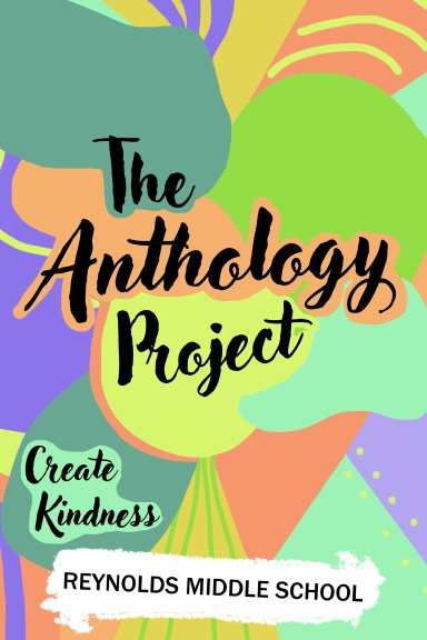 The Anthology Project: Reynolds Middle School, 2024-25