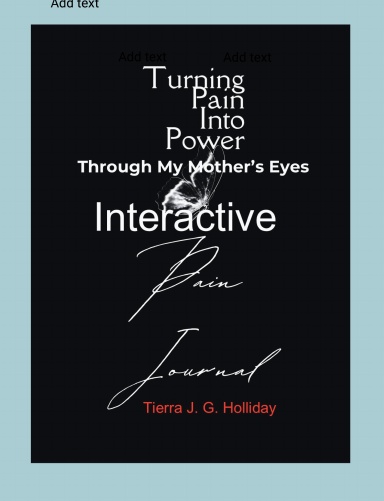 Turning Pain Into Power: Through My Mother’s Eyes