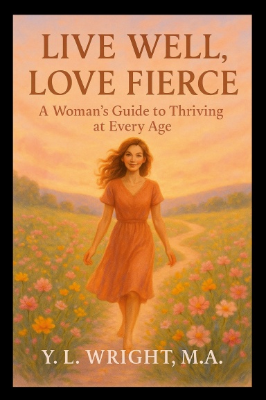 Live Well, Love Fierce