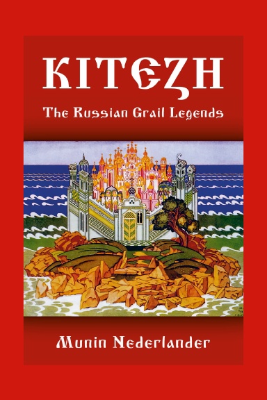Kitezh: The Russian Grail Legends