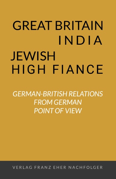 Great Britain, India, Jewish High Finance