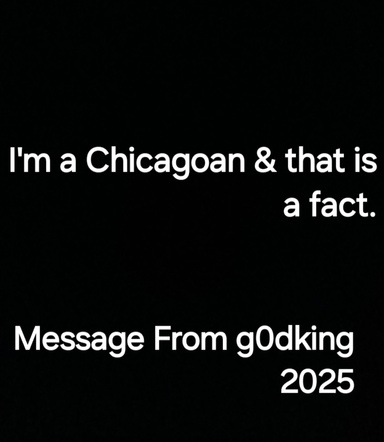 "I'm A Chicagoan & That Is A Fact"