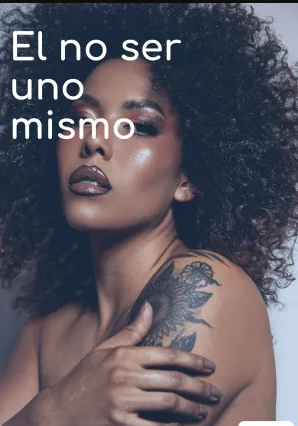 El no ser uno mismo