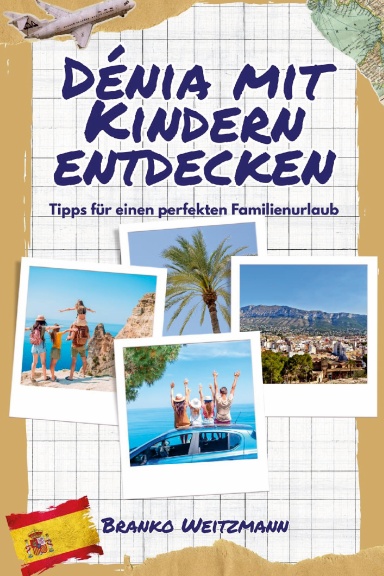 Dénia mit Kindern entdecken