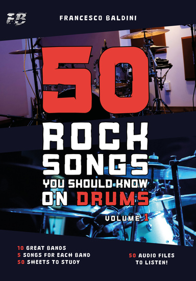 50 ROCK SONGS YOU SHOULD KNOW ON DRUMS (VOLUME 1)