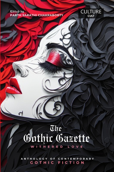 The Gothic Gazette: Withered Love