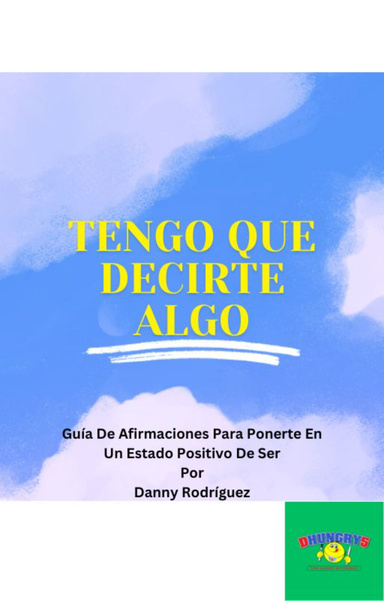 TENGO QUE DECIRTE ALGO