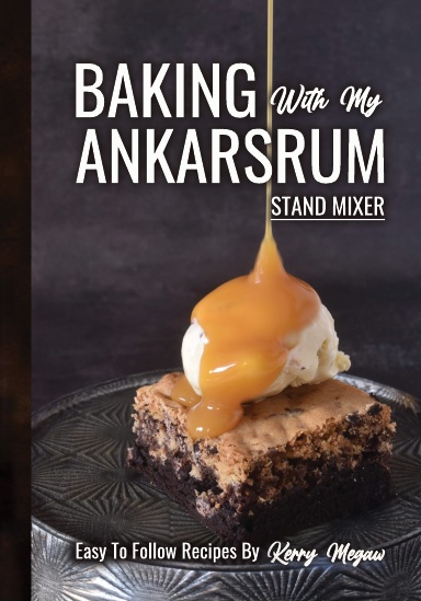 Baking with my Ankarsrum Stand Mixer