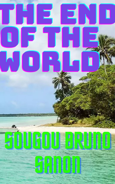 THE END OF THE WORLD