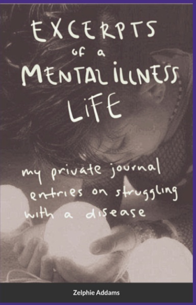 Excerpts of a Mental Illness Life