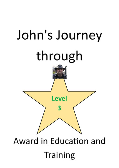 John's Journey Through the Level 3 Award in Education & Training