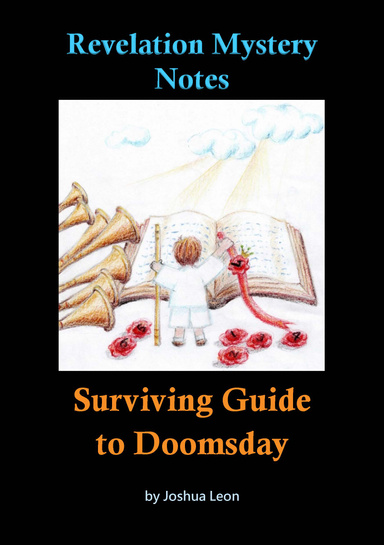 Revelation Mystery Notes -- Surviving Guide to Doomsday