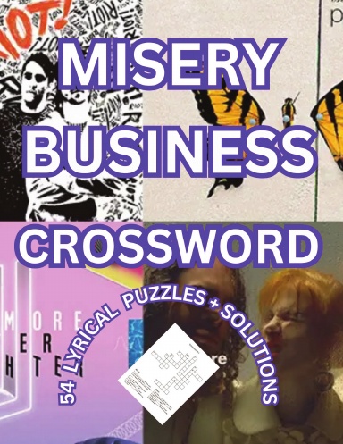 MISERY BUSINESS CROSSWORD