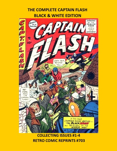 THE COMPLETE CAPTAIN FLASH BLACK & WHITE EDITION